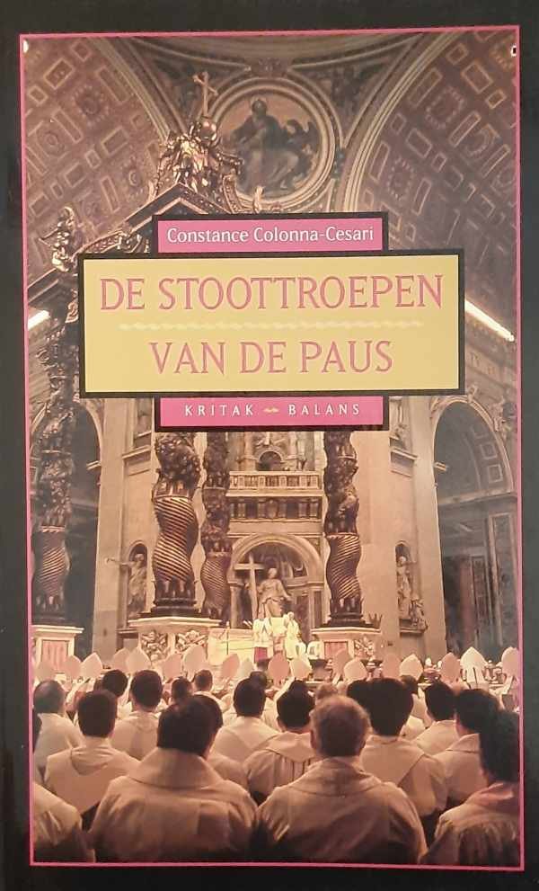 COLONNA-CESARI Constance - De stoottroepen van de paus (vertaling van Le Pape - Combien de divisions? - 1994)