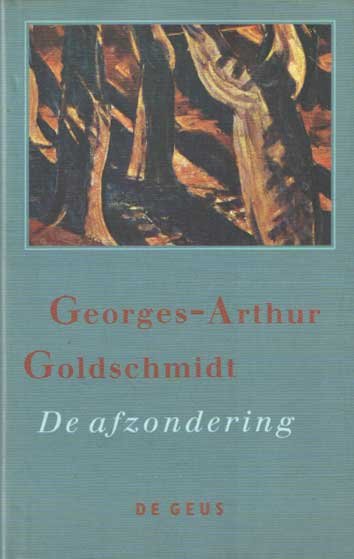 Goldschmidt, Georges-Arthur - De afzondering