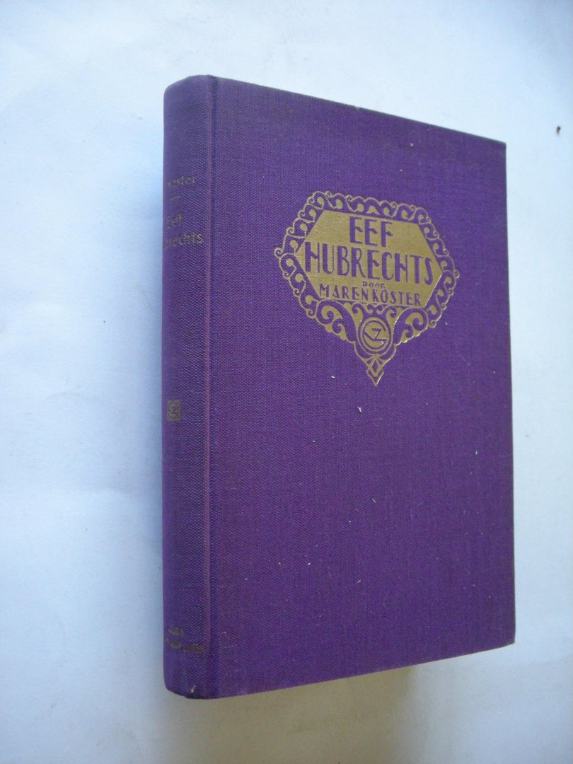 Koster, Maren / Midderigh-Bokhorst, B., ill. - Eef Hubrechts