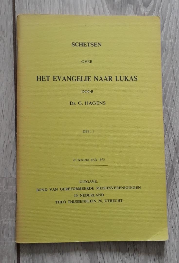 Hagens, ds.G. - Schetsen over het Evangelie naar Lukas deel I