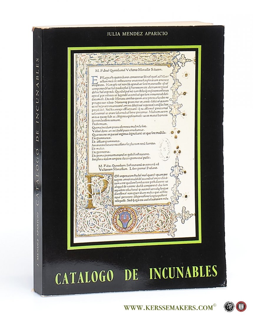 Mendez Aparicio, Julia. - Catalogo de los Incunables de la Biblioteca Publica de Toledo (Coleccion Borbon-Lorenzana).