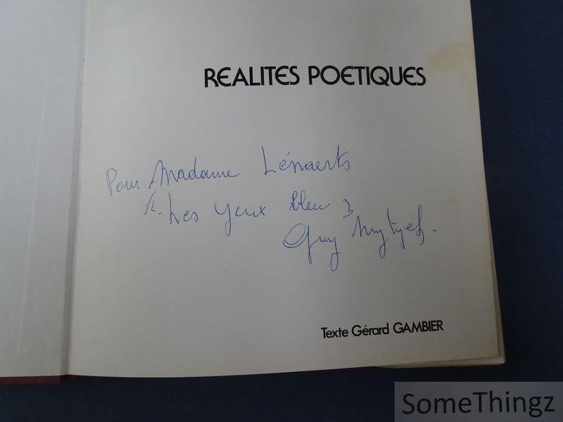 Guy Mytych / Gérard Gambier (texte). - Guy Mytych. Réalités poétiques. [Avec dédicace de l'artiste.]