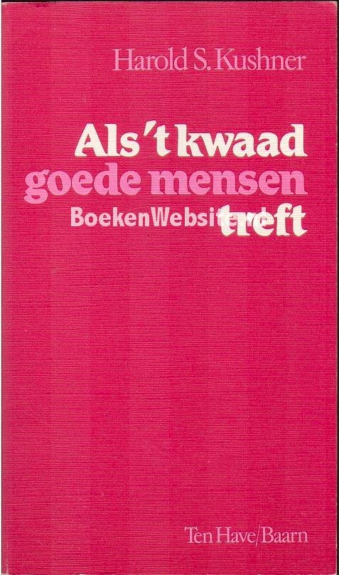 Harold S. Kushner - Als  `t kwaad de goede mensen treft