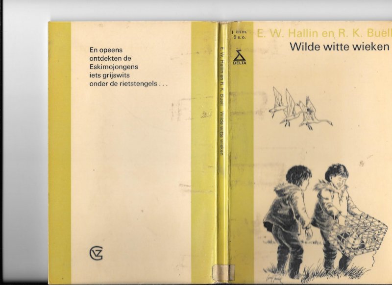 Hallin, E W/ R K Buell - Wilde witte wieken