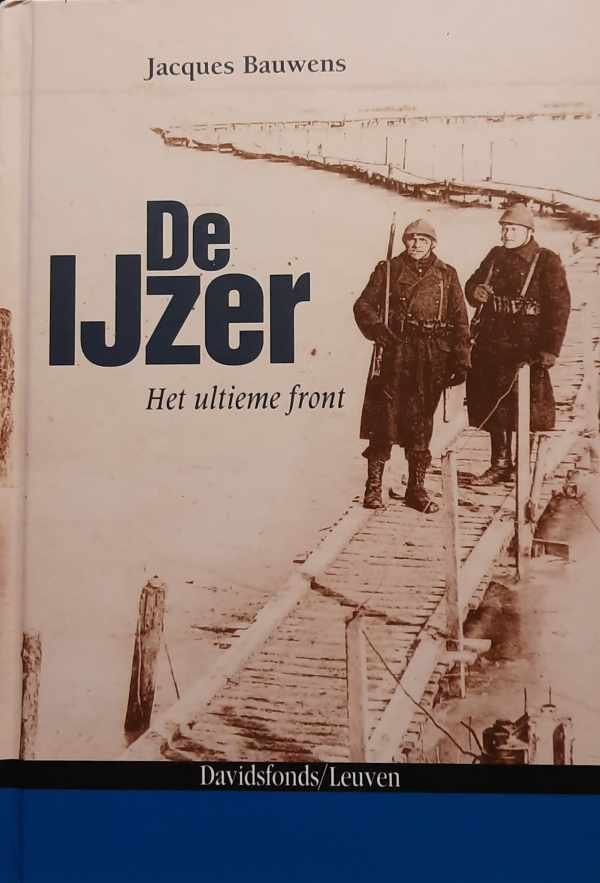 BAUWENS Jacques - De IJzer - het ultieme front