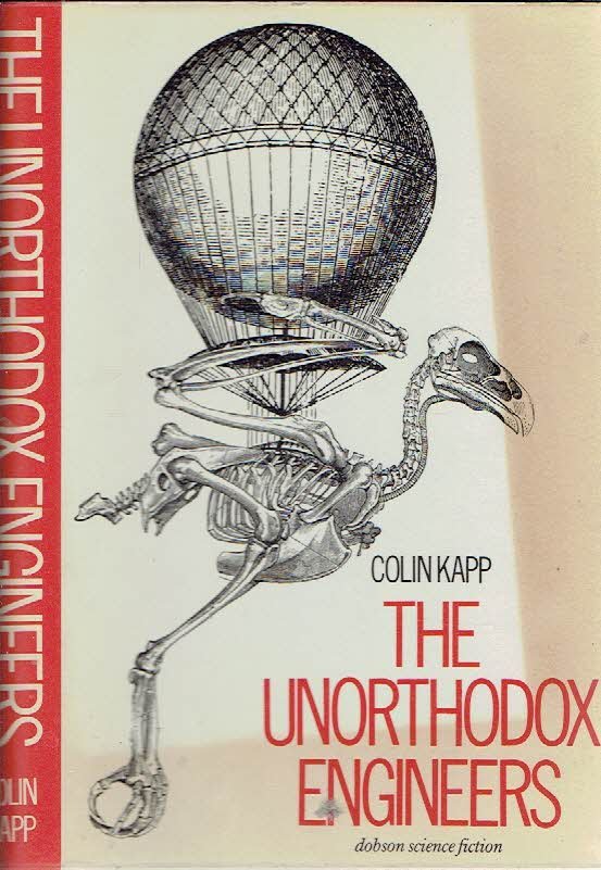 KAPP, Colin - The Unorthodox Engineers.