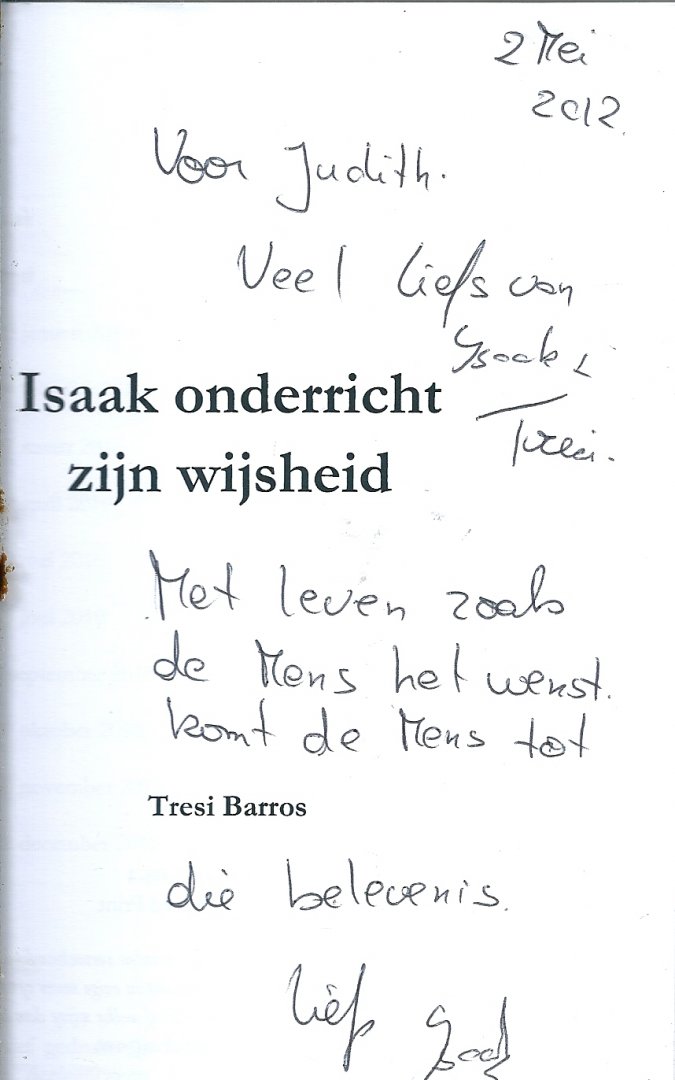 Barros, Tresi       Gesigneerd door Tresi en Izaak - Isaak onderricht zijn wijsheid