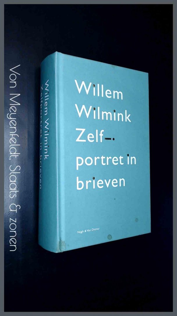 Wilmink, Willem - Zelfportret in brieven