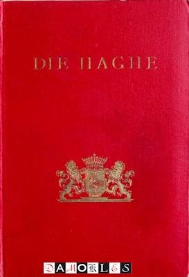 Vereeniging "Die Haghe" - Die Haghe. Bijdragen en Mededeelingen 1911