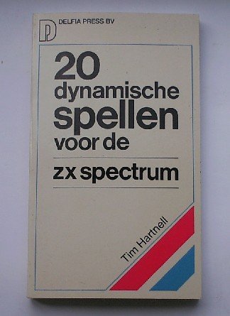 HARTNELL, TIM, - 20 dynamische spellen voor de ZX spectrum. (Sinclair).