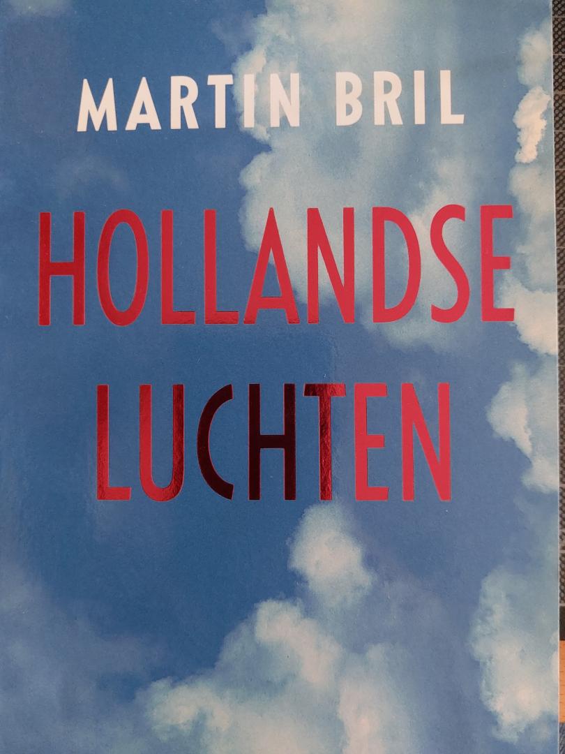 Martin Bril - Hollandse luchten / Amsterdamse miniaturen