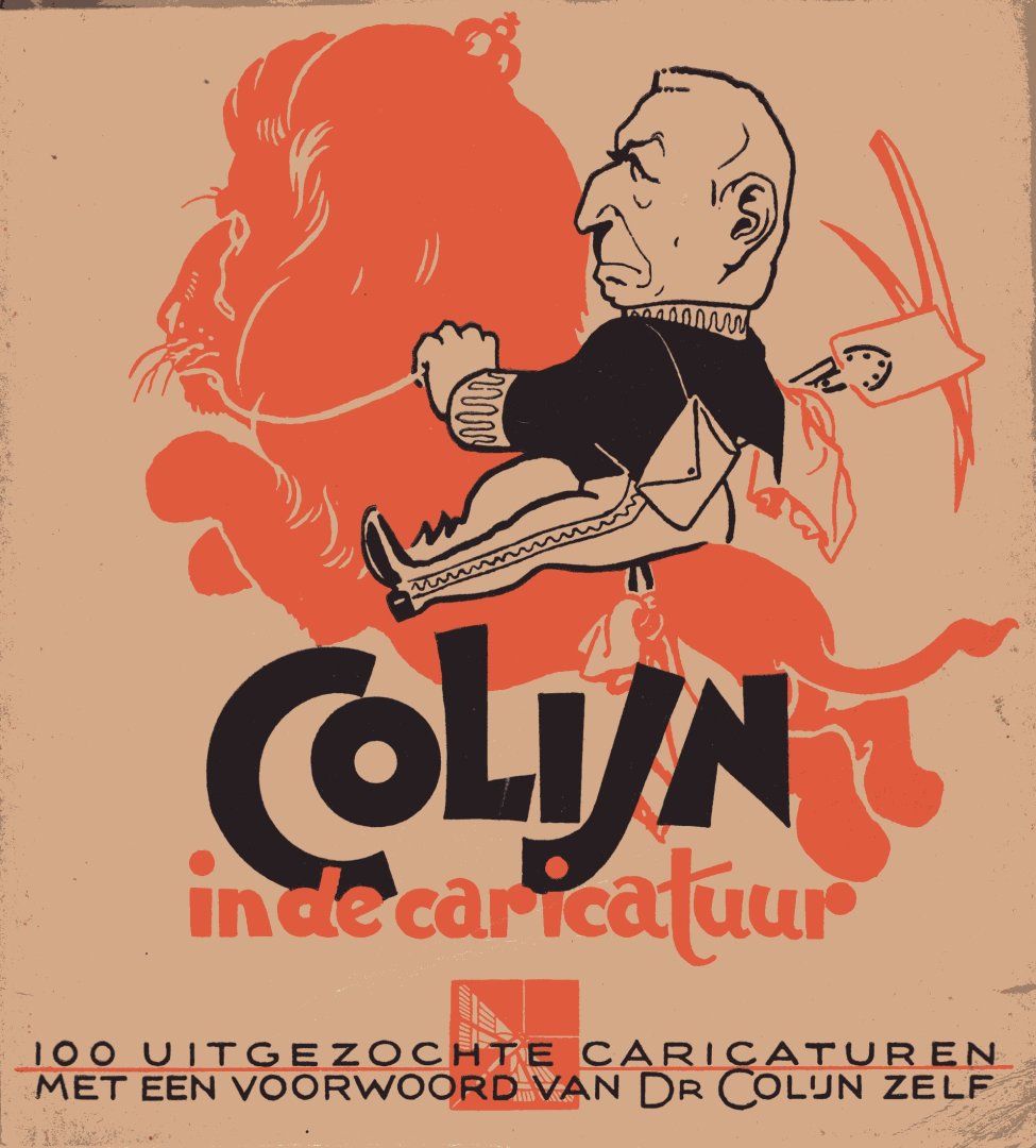 Colijn, H. - Colijn in de caricatuur : honderd uitgezochte caricaturen.