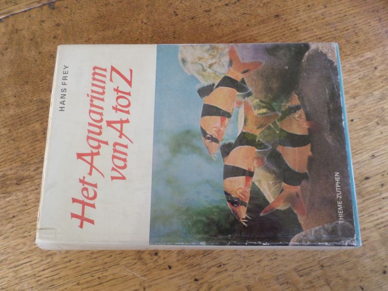 Frey, Hans - Het aquarium van A tot Z