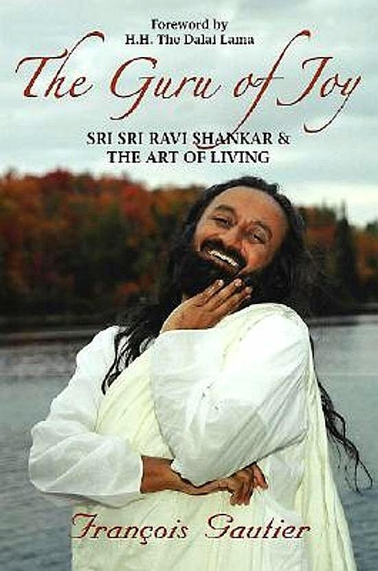 Gautier , François . [ ISBN 9781401917616 ] 5119 - The Guru of Joy . ( Sri Sri Ravi Shankar & the Art of Living . ) This is the authorized biography of one of the most magnetic men in the world. He is a man whose presence and grace have touched and transformed millions of followers all over the -