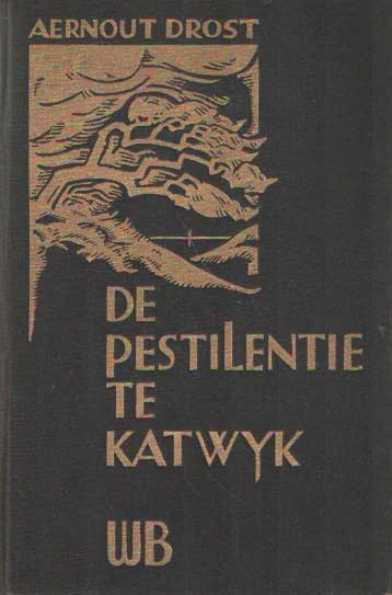 Drost, Aernout - De pestilentie te Katwijk