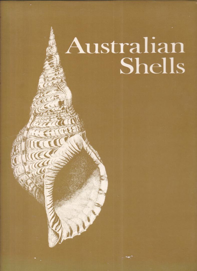 Wilson, Barry Robert & Gillett, Keith - Australian shells: illustrating and describing 600 species of marine gastropods found in Australian waters