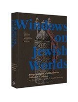 Sabar, Shalom, Schrijver, Emile, Wiesemann, Falk - Windows on Jewish Worlds / Essays in Honor of William Gross, Collector of Judaica