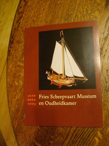 Jaarboek 2003 - Fries Scheepvaart Museum en Oudheidkamer