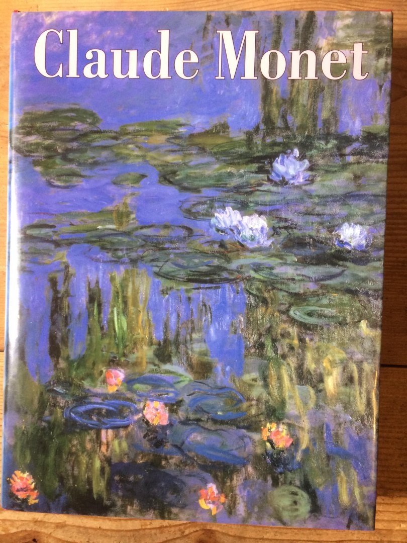 Stuckey, Charles F., Edited bij - Claude Monet 1840-1926