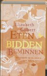 Gilbert, Elizabeth - Eten, bidden, beminnen / de zoektocht van een vrouw in Italie, India en Indosie
