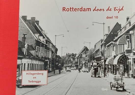 H.A. Voet - 10 Hillegersberg en Terbregge Rotterdam door de Tijd