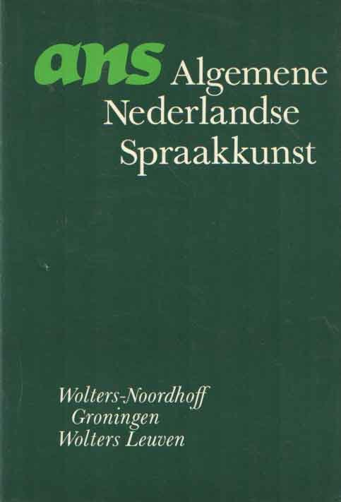 Geerts, G., W. Haeseryn, J. de Rooij en M.C. van den Toorn (reds.) - Algemene Nederlandse spraakkunst