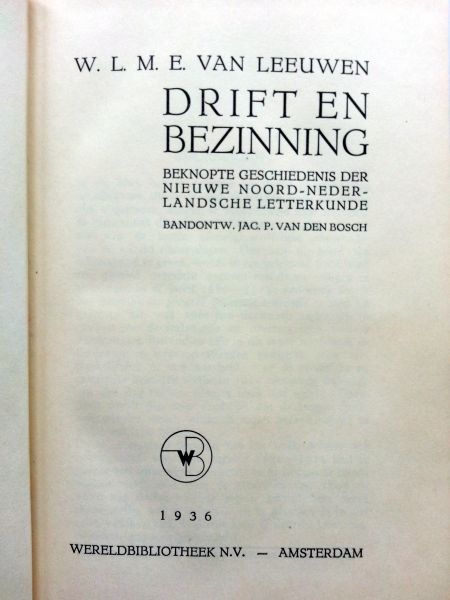 Leeuwen, W.L.M.E. van - Drift en Bezinning