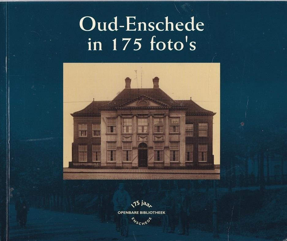 Evers-Evers, T.H. - Oud-Enschede in 175 foto's / druk 1