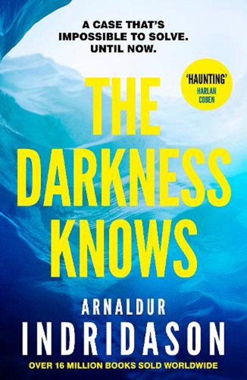 Arnaldur Indridason - The Darkness Knows