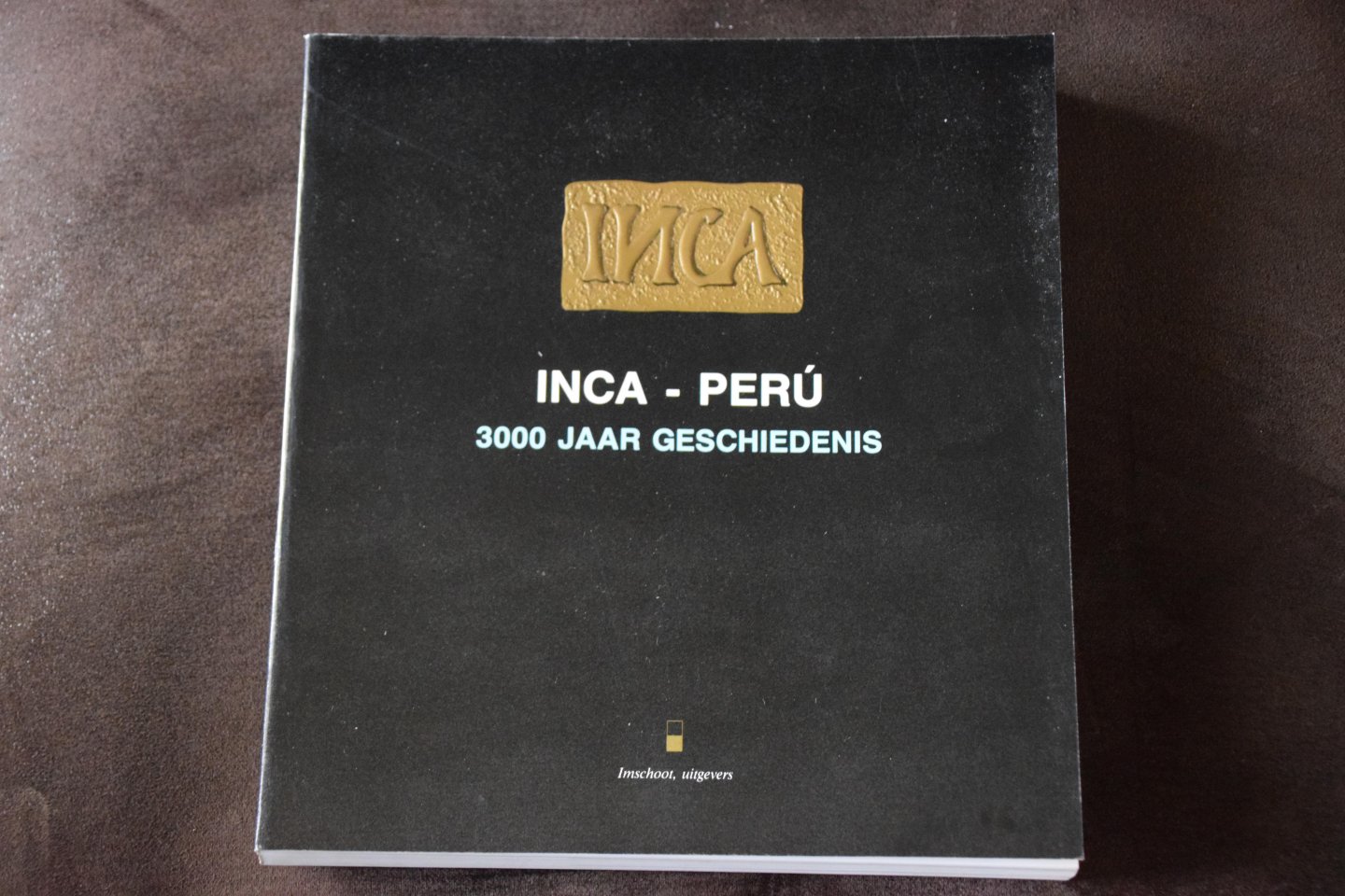  - Inca-peru 3000 jaar geschiedenis / druk 1