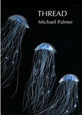 MICHAEL PALMER - Thread