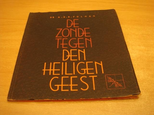 Polman, A.D.R - De zonde tegen den heiligen geest