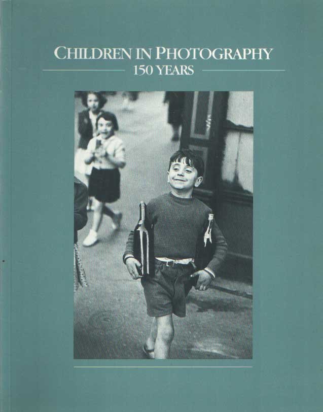 Corkin, Jane & Gary Michael Dault - Children in Photography; 150 Years