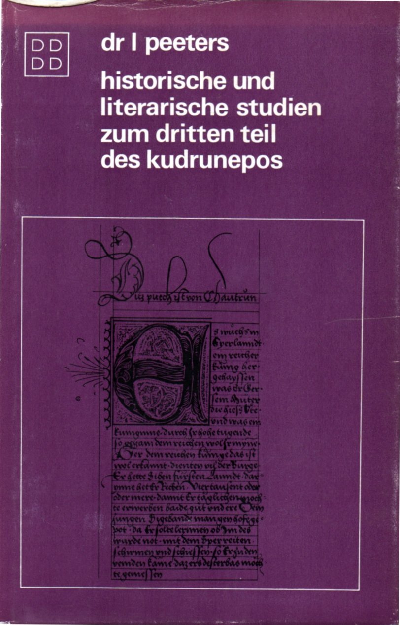 Peeters, L. - Historische und literarische Studien zum dritten Teil des Kudrunepos
