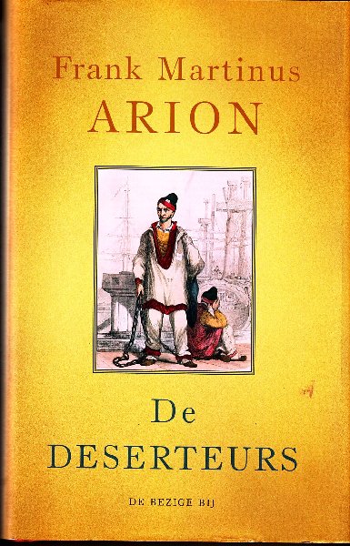 Arion, Frank Marinus - De deserteurs