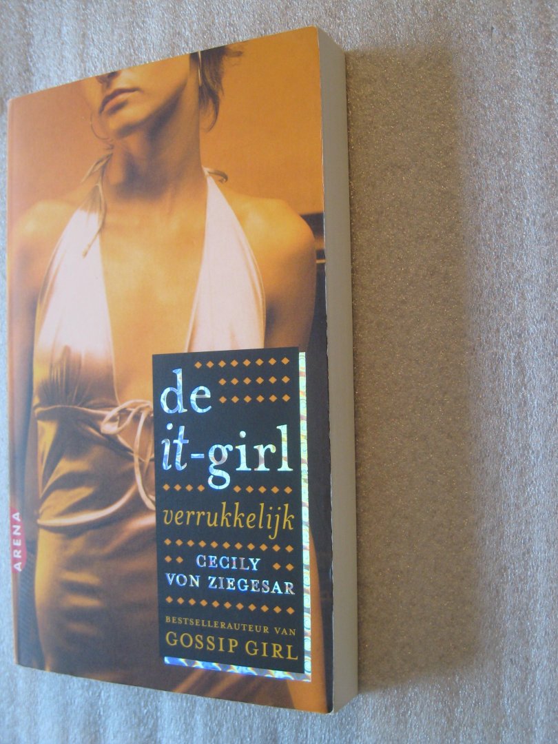 Ziegesar, Cecily von - De it-girl / Verrukkelijk / Deel 4