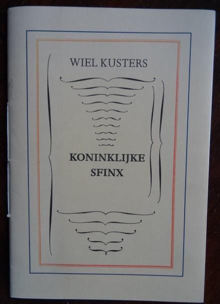 Kusters, Wiel.- /  Geert Sotala - grafisch ontwerp - Wiel Kusters. -  Koninklijke Sfinx