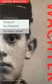 Vestdijk, S. (Simon) - TERUG TOT INA DAMMAN - DE ANDERE SCHOOL