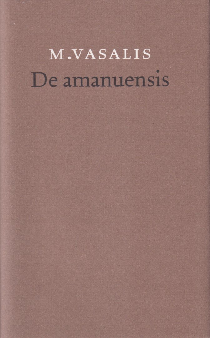 Vasalis, M. - De amanuensis