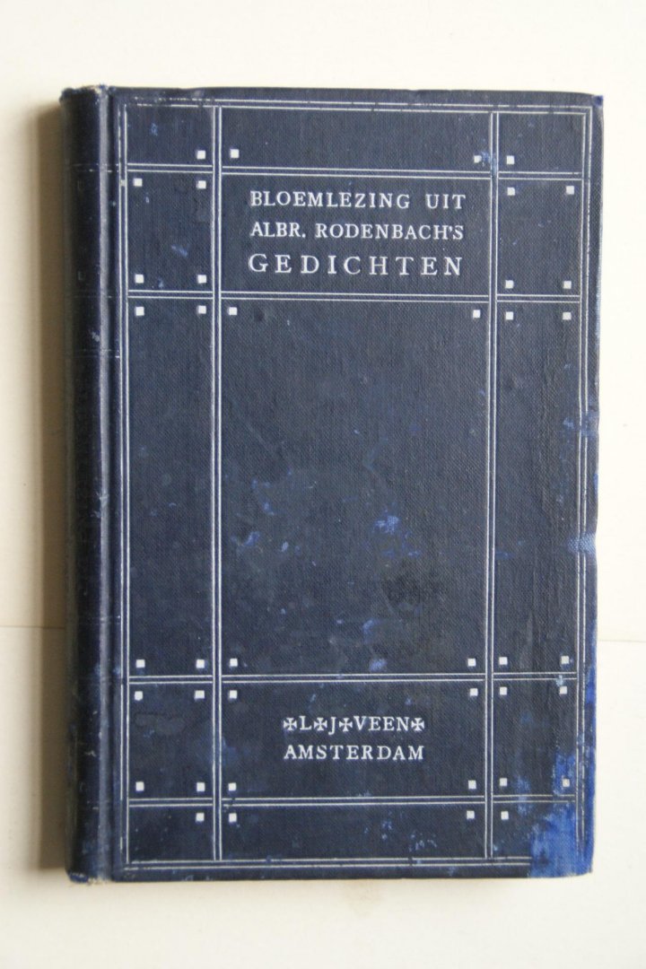 Aleida Nijland, Dr. J. - Bloemlezing uit de Gedichten van Albrecht Rodenbach
