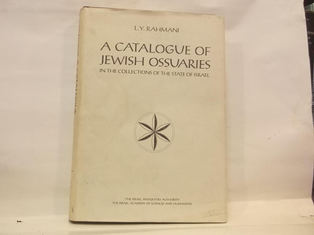 Rahmani, L. Y. - A Catalogue of Jewish Ossuaries in the Collections of the State of Israel
