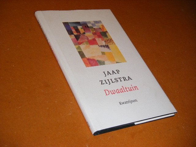 Jaap Zijlstra - Dwaaltuin. Kwatrijnen [GESIGNEERD met OPRACHT]