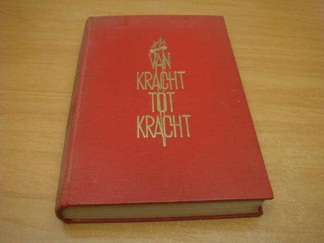 Lindeboom, W.F.M (red) - Van Kracht Tot Kracht - Bijbelsch dagboek