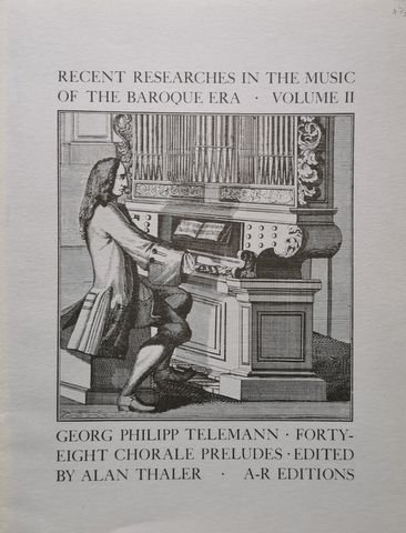 Telemann, G.Ph.: - Forty-eight chorale preludes (Recent Researches in the Music of the Baroque Era. Vol. II)