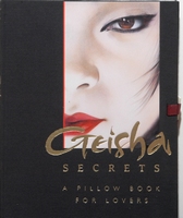 JACKSON, IAN - Geisha Secrets a Pillow Book for Lovers.
