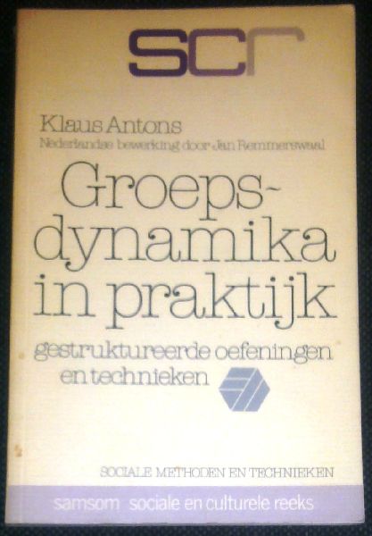 Antons, Klaus - Groepsdynamika in praktijk. Gestruktureerde oefeningen en technieken