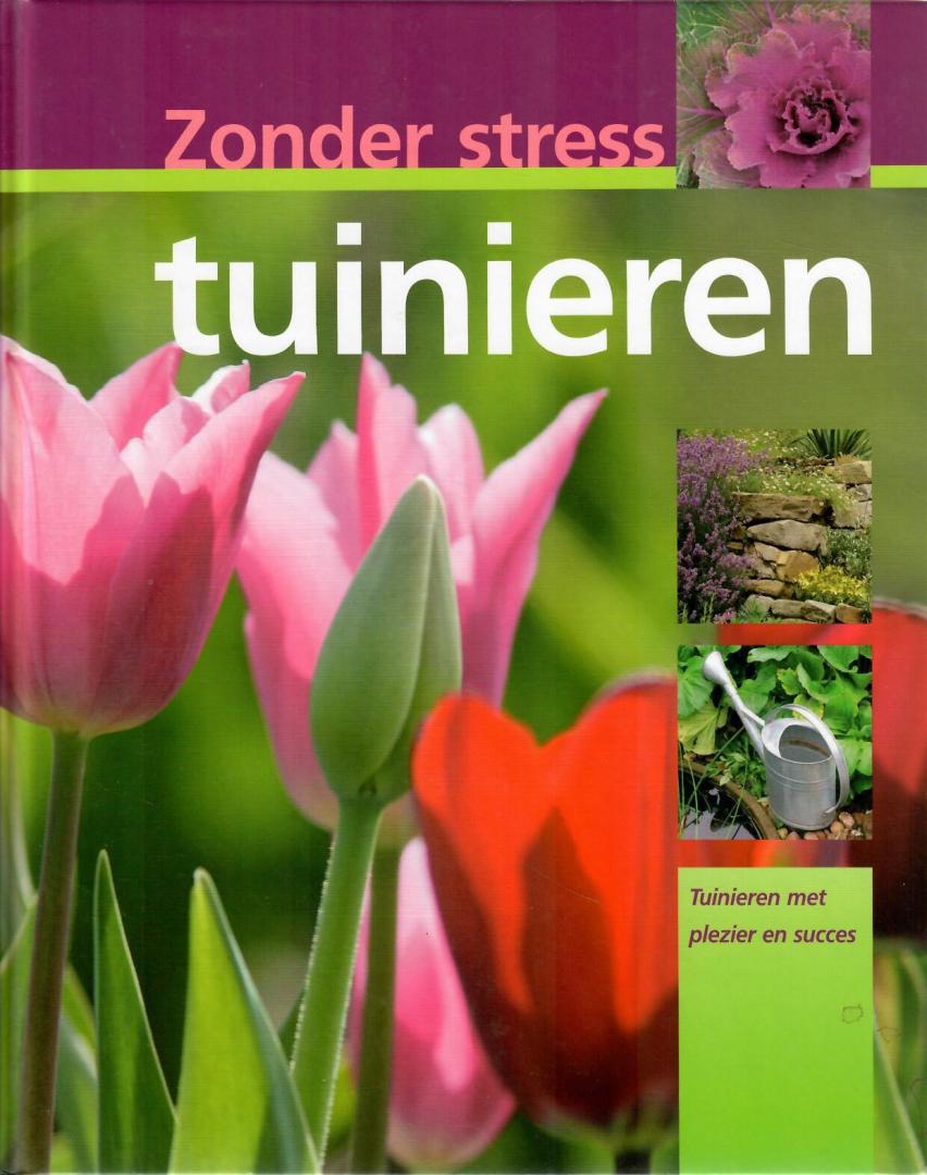 Bastian, Hans-Werner - Zonder stress tuinieren