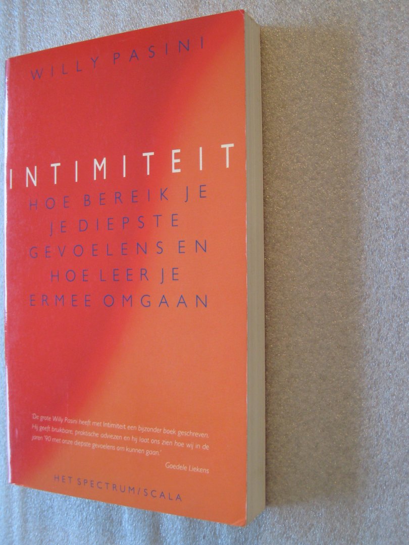 Pasini, Willy - Intimiteit / Hoe bereik je je diepste gevoelens en hoe leer je ermee omgaan