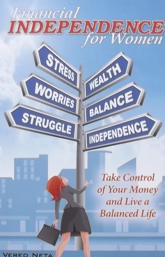 Neta, Vered. - Financial Independence for Women / Take Control of Your Money and Live a Balanced Life