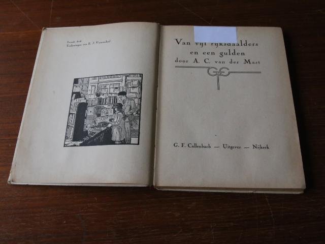 Mast, A.C. van der - Van vijf rijksdaalders en een gulden